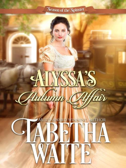 Title details for Alyssa's Autumn Affair by Tabetha Waite - Available